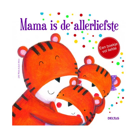 Deltas 'Mama Is De Allerliefste' Voorleesboekje 0425041 van Delta