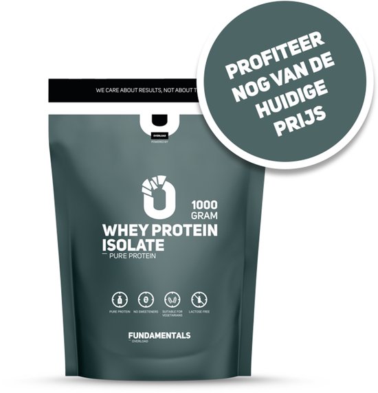 Fundamentals Whey Protein Isolate - Protein shake - Eiwitpoeder - Lactose vrij - Vrij van kleur/smaak stoffen - 1000g